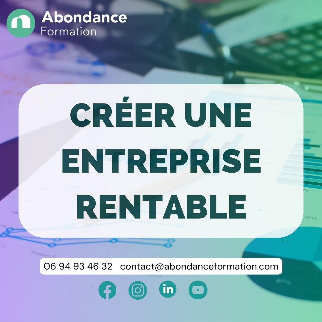 https://www.abondanceformation.com/wp-content/uploads/2023/07/CREER-UNE-ENTREPRISE-RENTABLE.jpg